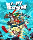 Hi-Fi Rush Deluxe Edition [build 20567064 + DLCs]...